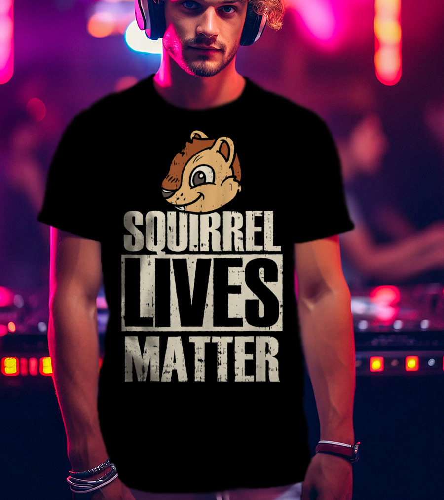 Squirrel Lives Matter Funny Squirrel Head T-Shirt