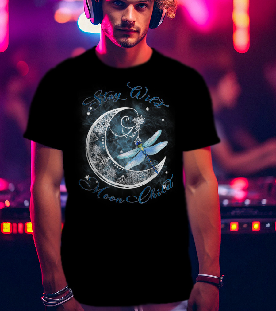 Stay Wild Moon Child Dreamy Dragonfly On Crescent Moon T-Shirt