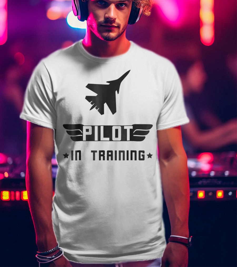 Pilot In Training Aviation Flying Fighter Jet T-Shirt