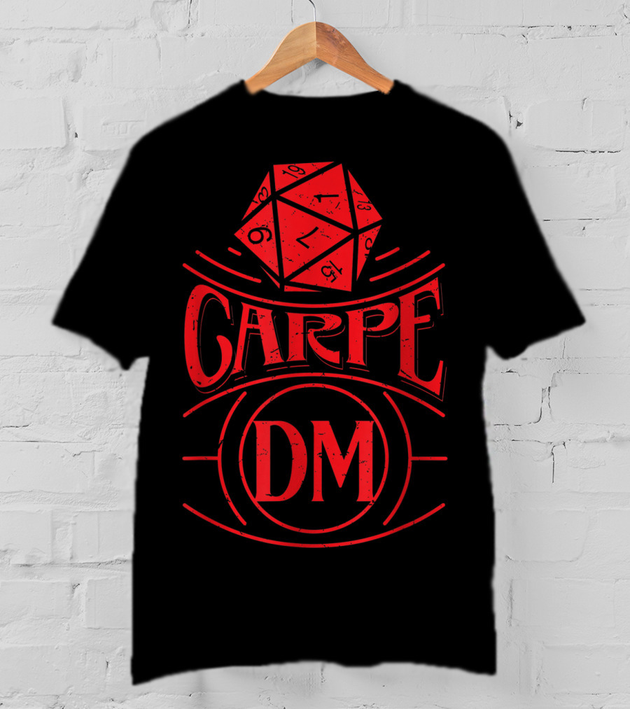 Carpe DM Tabletop Gaming Fantasy Dragons D20 Dice T-Shirt