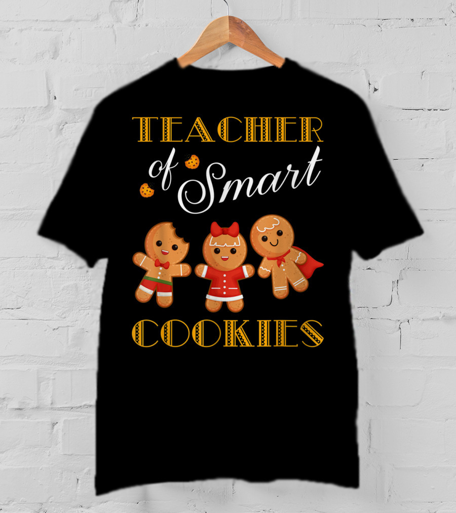 Teacher Of Smart Cookies Christmas Gingerbread Baking Team T-Shirt