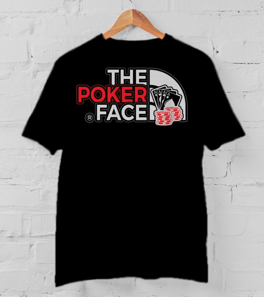 THE POKER FACE Card Player Aces And Chips T-Shirt