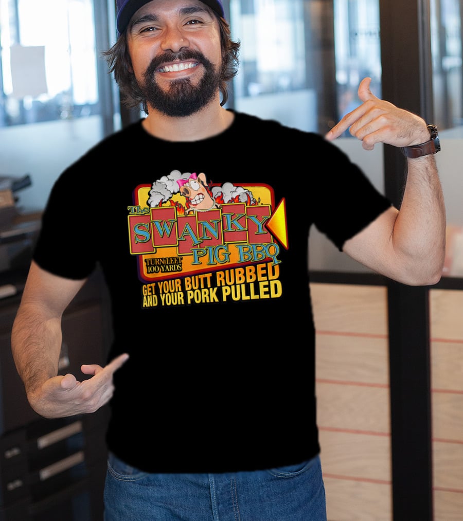 The Swanky Pig BBQ Turn Left Get Your Butt Rubbed And Your Pork Pulled T-Shirt