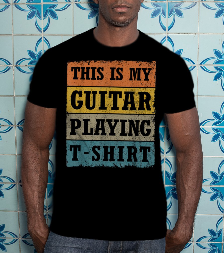 This Is My Guitar Playing T-Shirt Vintage Music T-Shirt