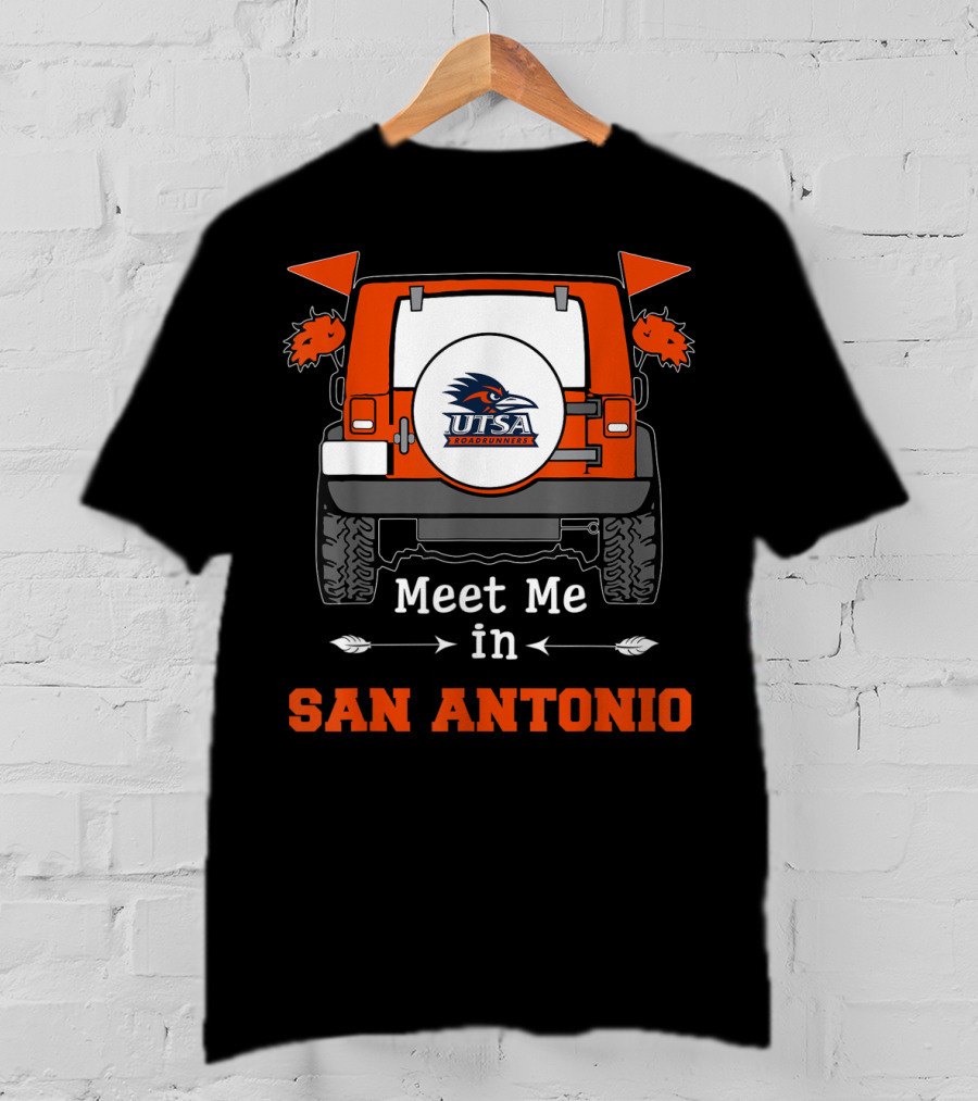 UTSA Roadrunners Meet Me In San Antonio Jeep T-Shirt