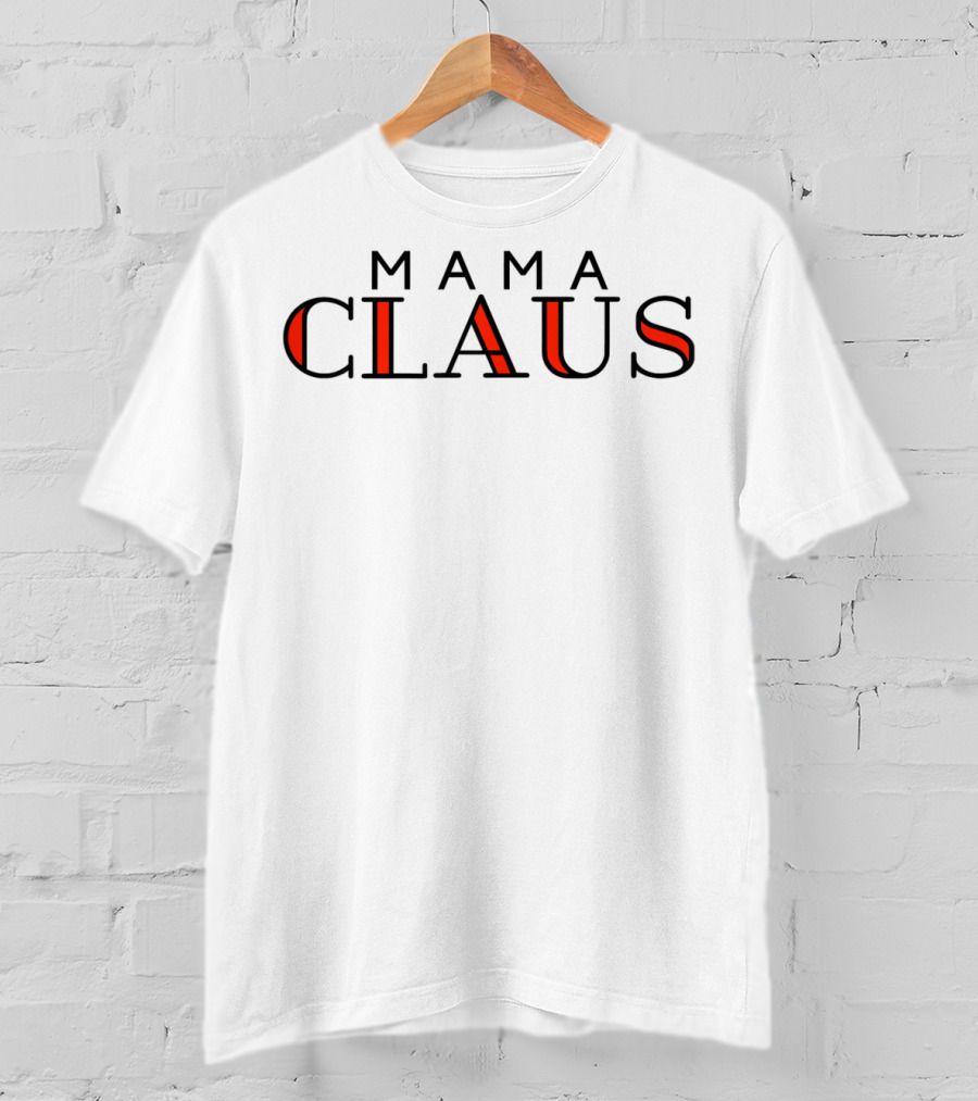 Mama Claus Christmas Jolly Holiday T-Shirt