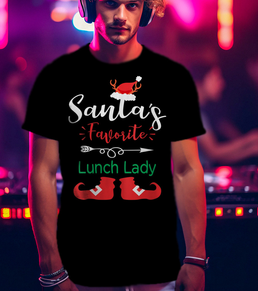 Santa's Favorite Lunch Lady Christmas Hat And Elf Boots T-Shirt