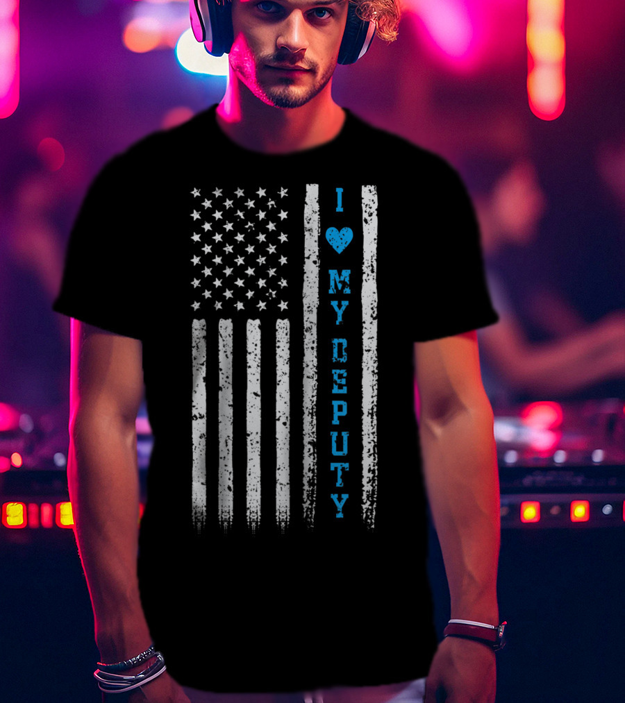 I Love My Deputy Sheriff USA Flag T-Shirt