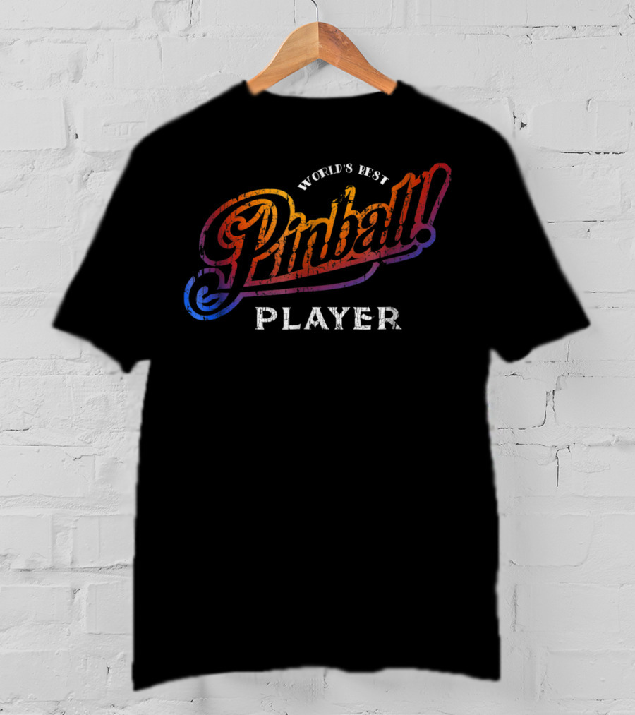 World's Best Pinball Player Machine Game Balls T-Shirt