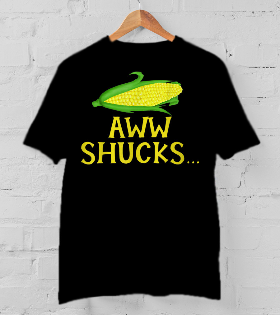Aww Shucks Corn Cob Maize Humor Food Pun T-Shirt