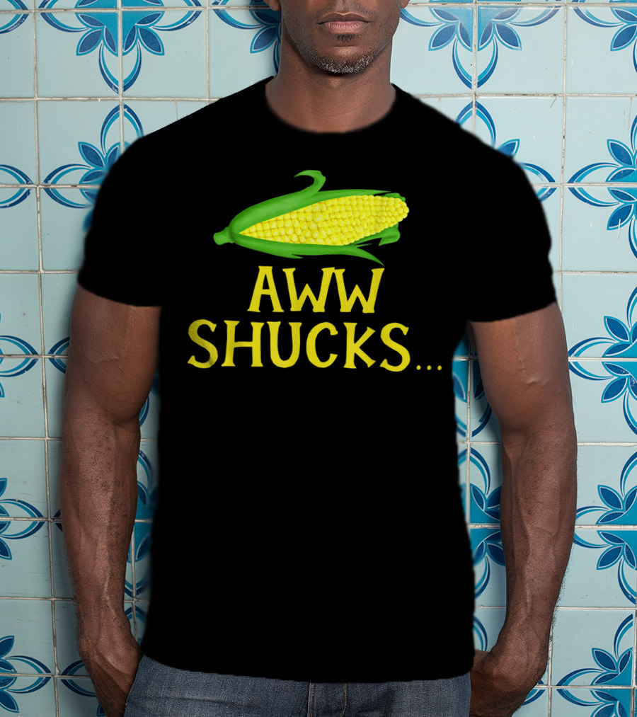 Aww Shucks Corn Cob Maize Humor Food Pun T-Shirt