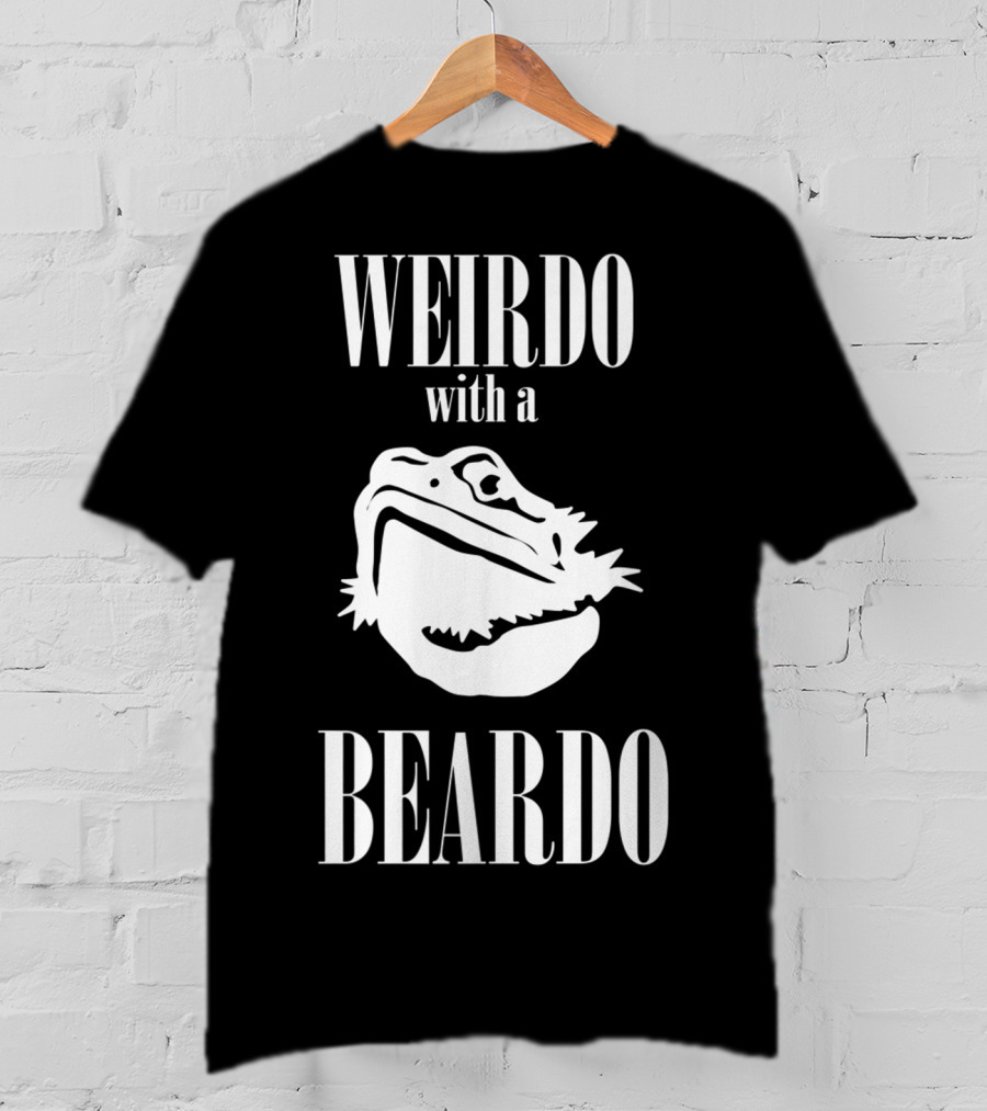WEIRDO With A BEARDO T-Shirt