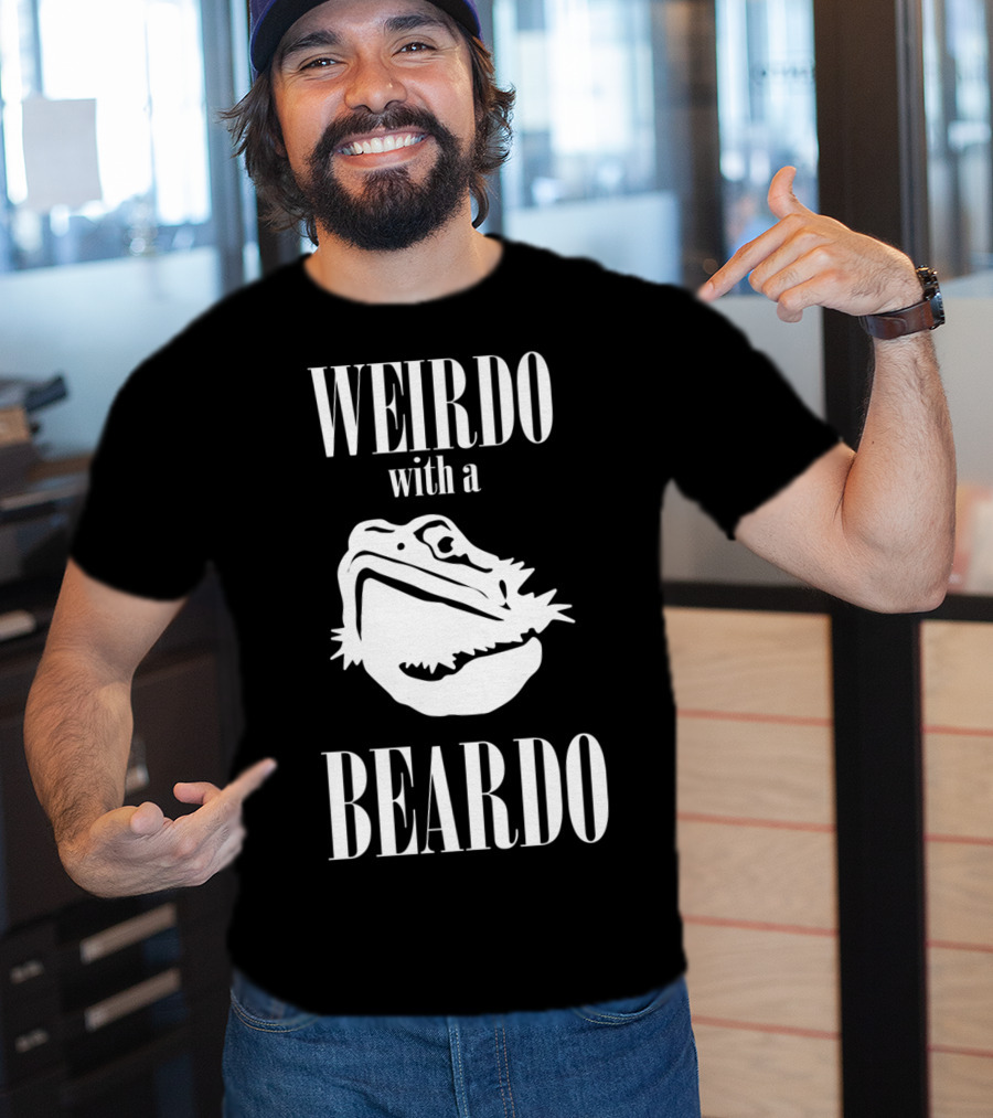 WEIRDO With A BEARDO T-Shirt