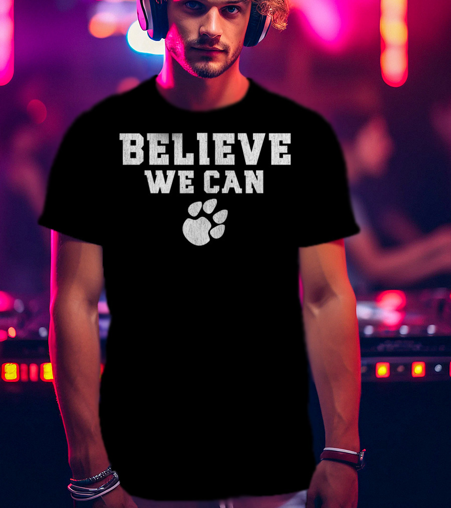 Believe We Can Paw Prints T-Shirt