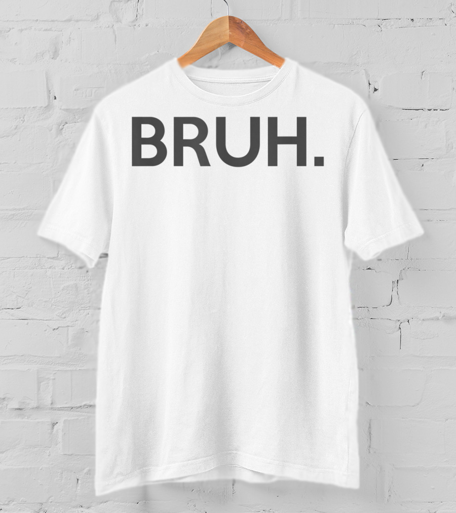 Bruh Minimalist Statement Black T-Shirt