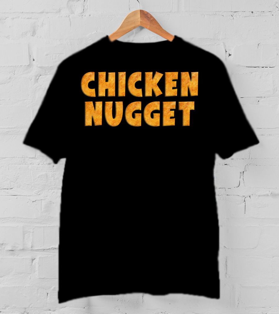 CHICKEN NUGGET Chunky Bold Textured Letters T-Shirt