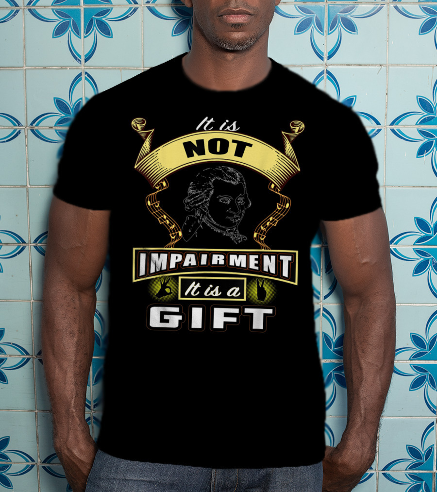 Deaf Awareness It Is Not Impairment It Is A Gift T-Shirt