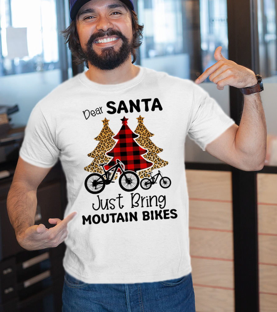 Dear Santa Just Bring Mountain Bikes Plaid And Leopard Trees T-Shirt