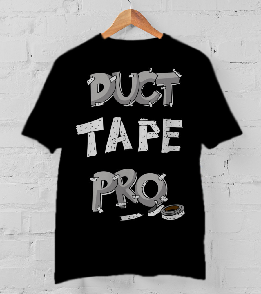 Duct Tape Pro Cute Mechanical Handyman T-Shirt
