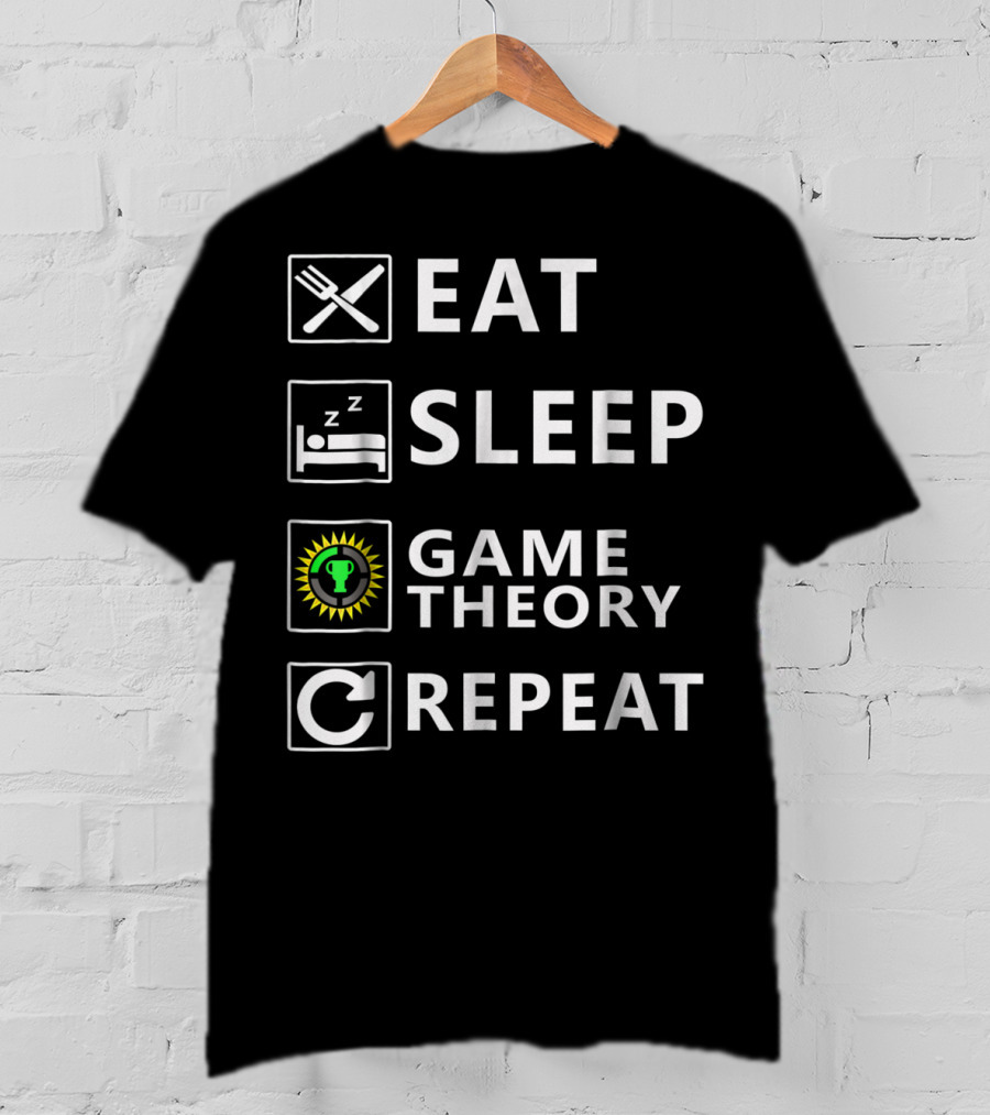 Eat Sleep Game Theory Repeat Game Nerds T-Shirt