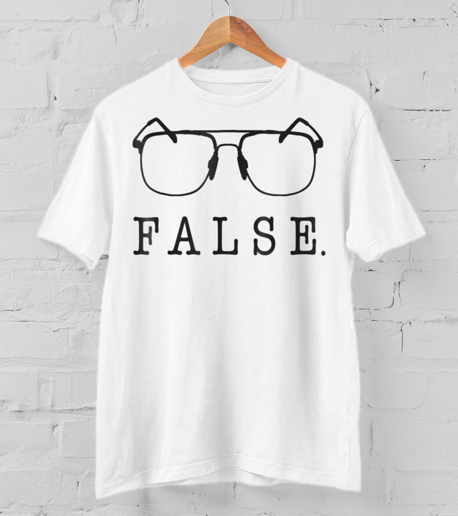 FALSE Glasses T-Shirt