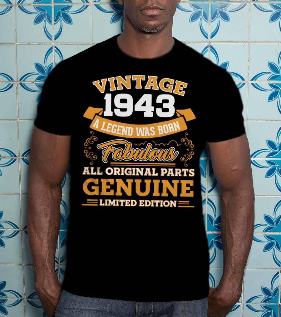 Vintage 1943 A Legend Was Born Fabulous All Original Parts Genuine T-Shirt