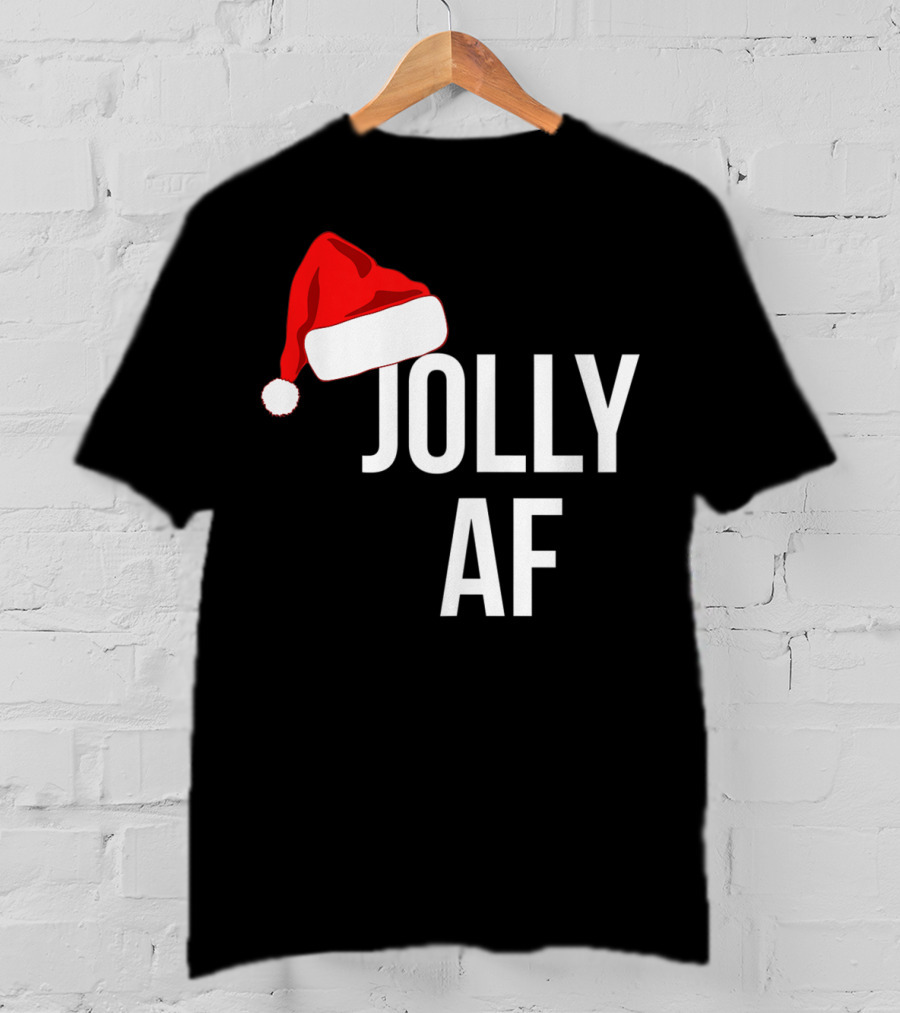 Jolly AF Funny Christmas Holiday Santa Hat T-Shirt