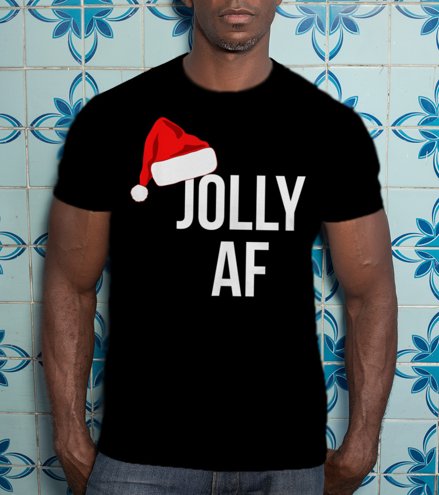Jolly AF Funny Christmas Holiday Santa Hat T-Shirt