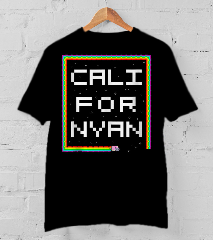 Cali For Nyan Cat Funny Californyan Rainbow Pixel Art By Ohmgd T-Shirt