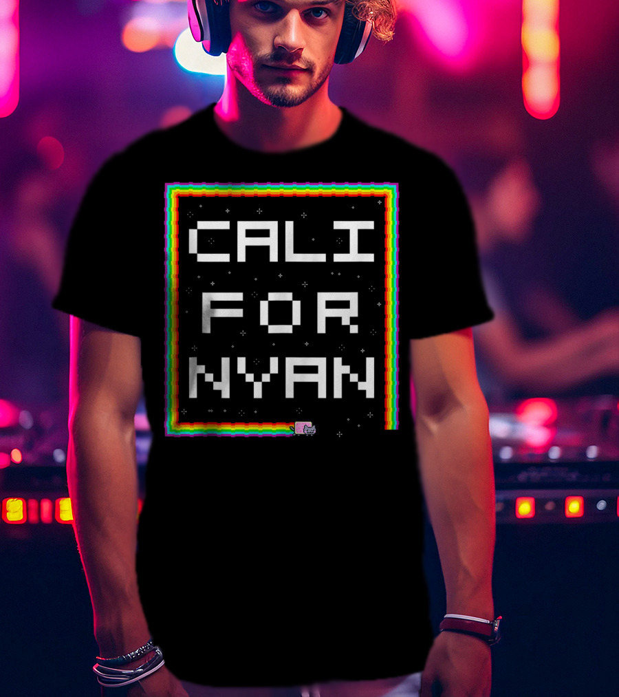 Cali For Nyan Cat Funny Californyan Rainbow Pixel Art By Ohmgd T-Shirt