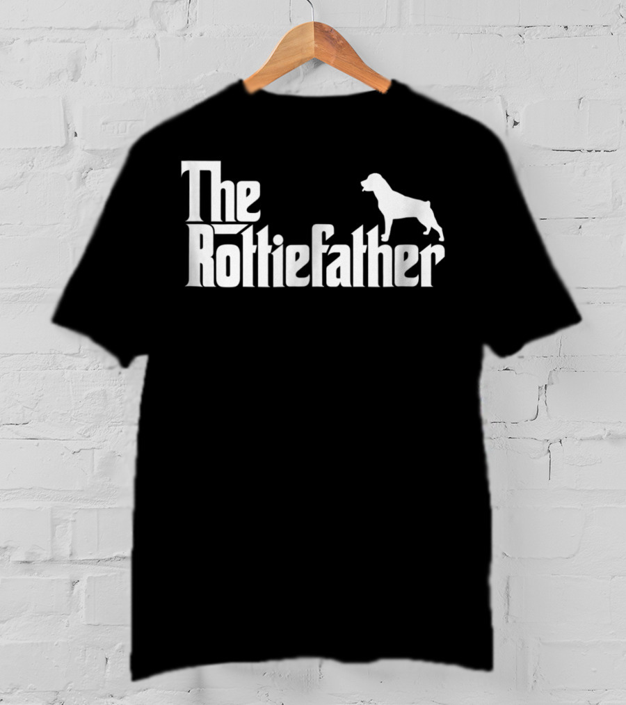 The Rottiefather Funny Rottweiler Dad Father T-Shirt