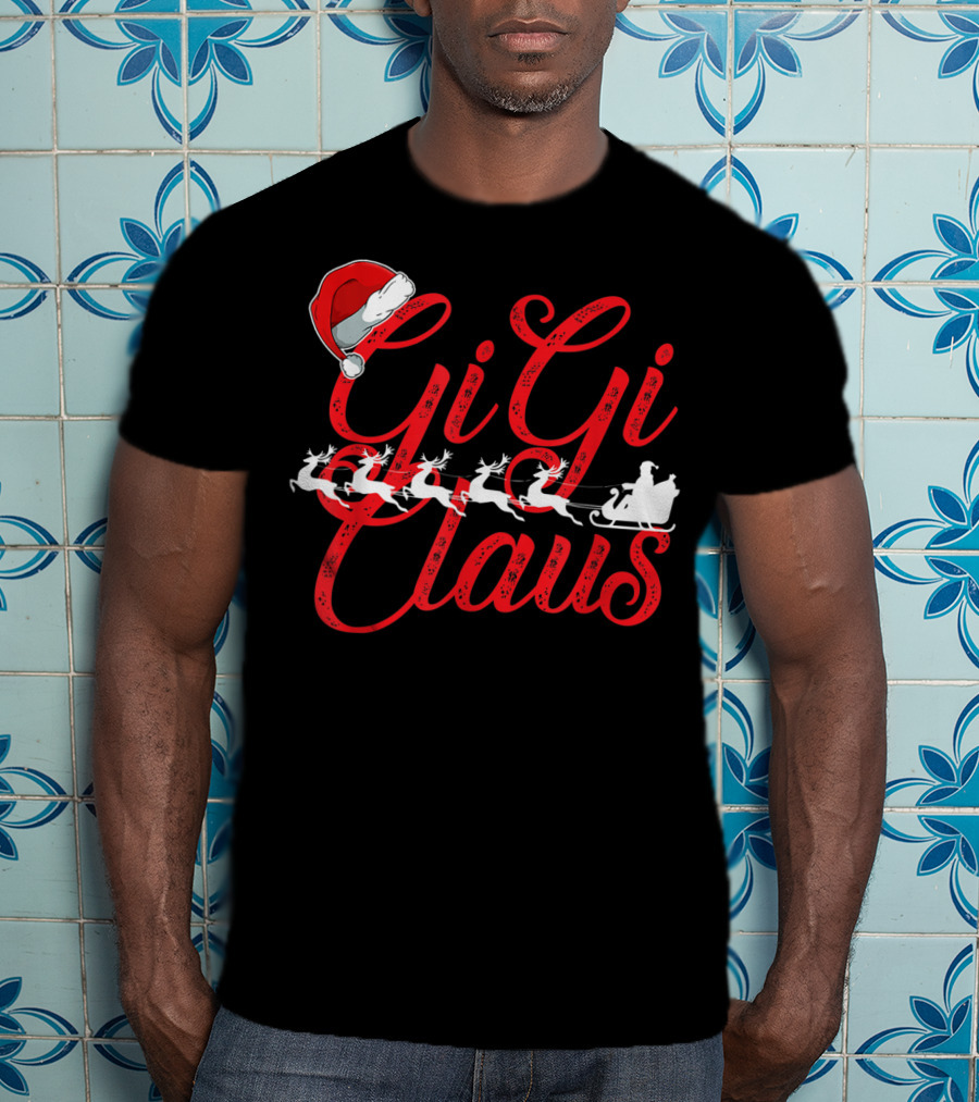 Gigi Claus Santa Hat Reindeer Sleigh Christmas Family T-Shirt
