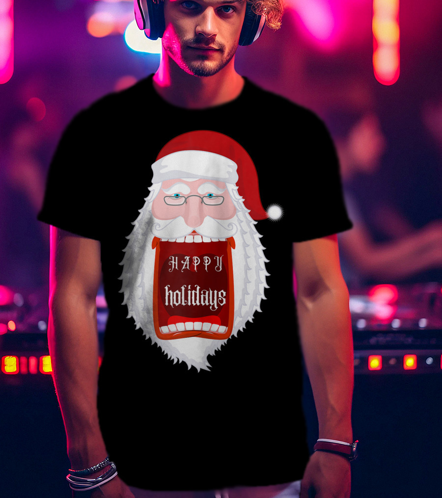 Happy Holidays Santa Zip Screaming Mouth With Glasses T-Shirt