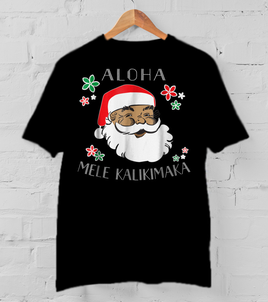 Aloha Mele Kalikimaka Santa With Flowers T-Shirt