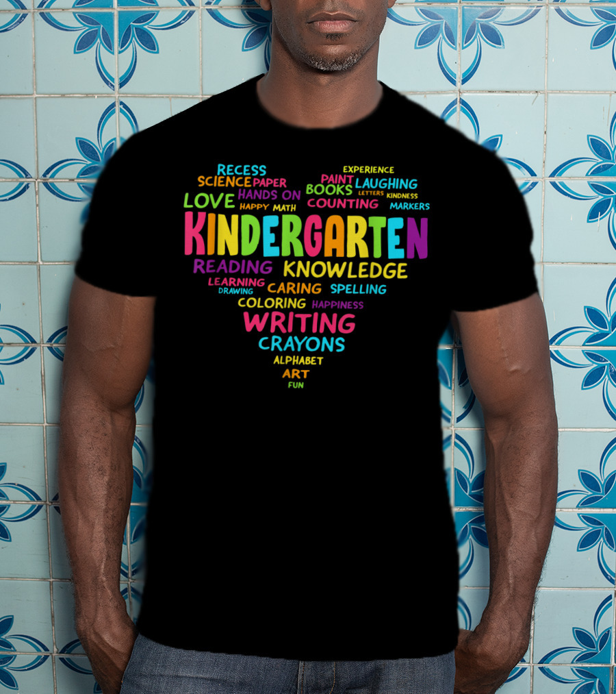 Heart Kindergarten Reading Writing Knowledge Recess Science Art Fun T-Shirt