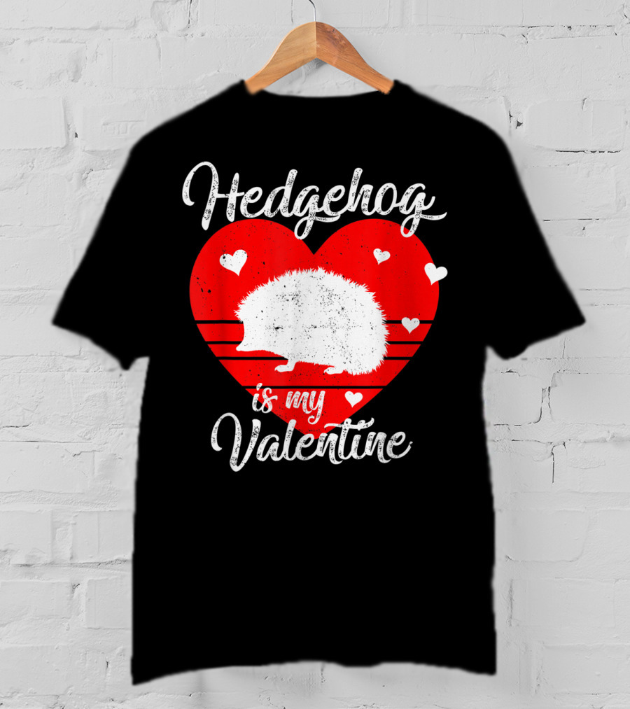 Hedgehog Is My Valentine Heart Silhouette With Small Hearts T-Shirt