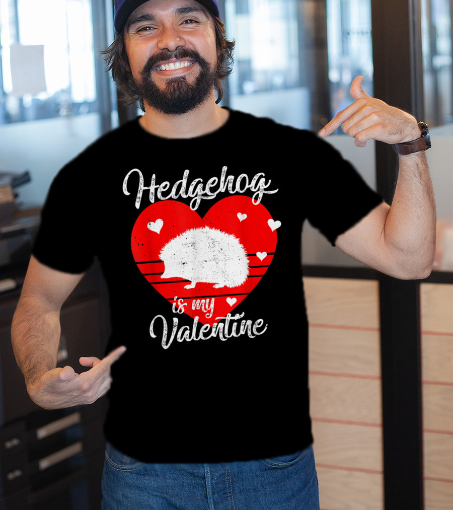 Hedgehog Is My Valentine Heart Silhouette With Small Hearts T-Shirt