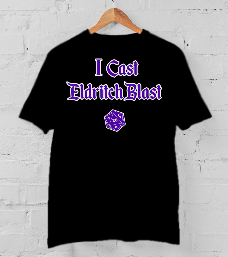 I Cast Eldritch Blast Warlock D20 Dice Gaming Humor T-Shirt