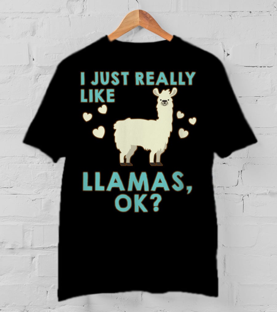 I Just Really Like Llamas OK Hearts Love T-Shirt