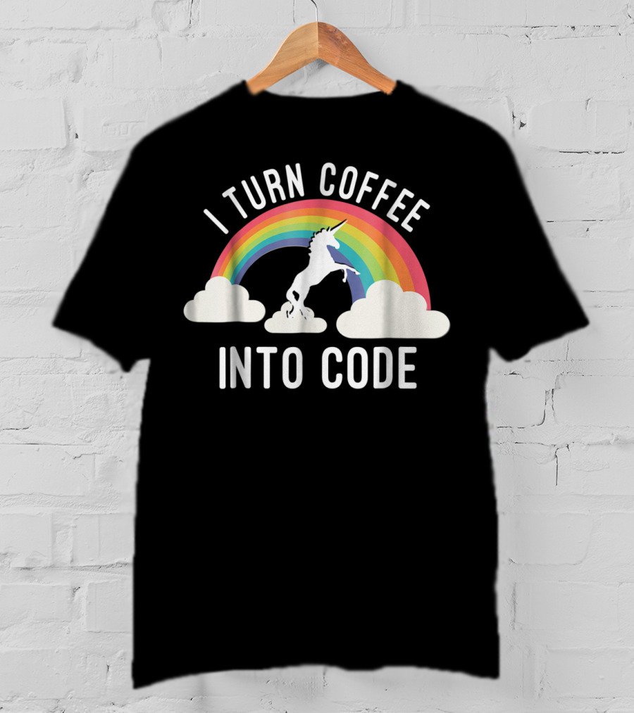 I Turn Coffee Into Code Unicorn Rainbow T-Shirt