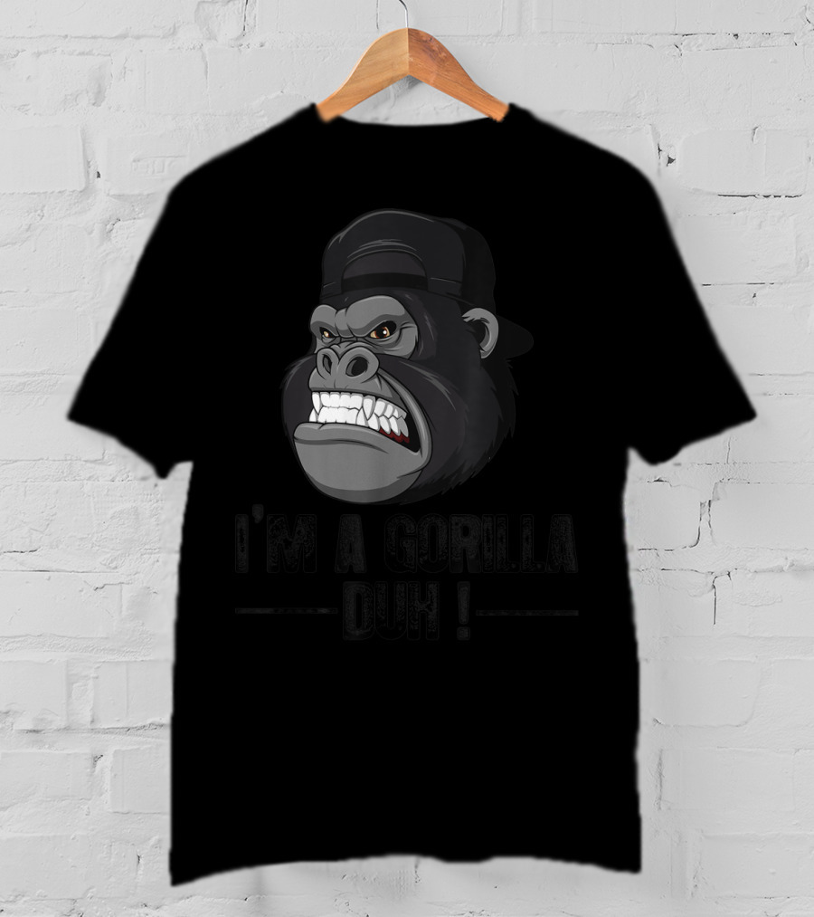 I'm A Gorilla Duh Grinning Gorilla Head In Black Cap T-Shirt