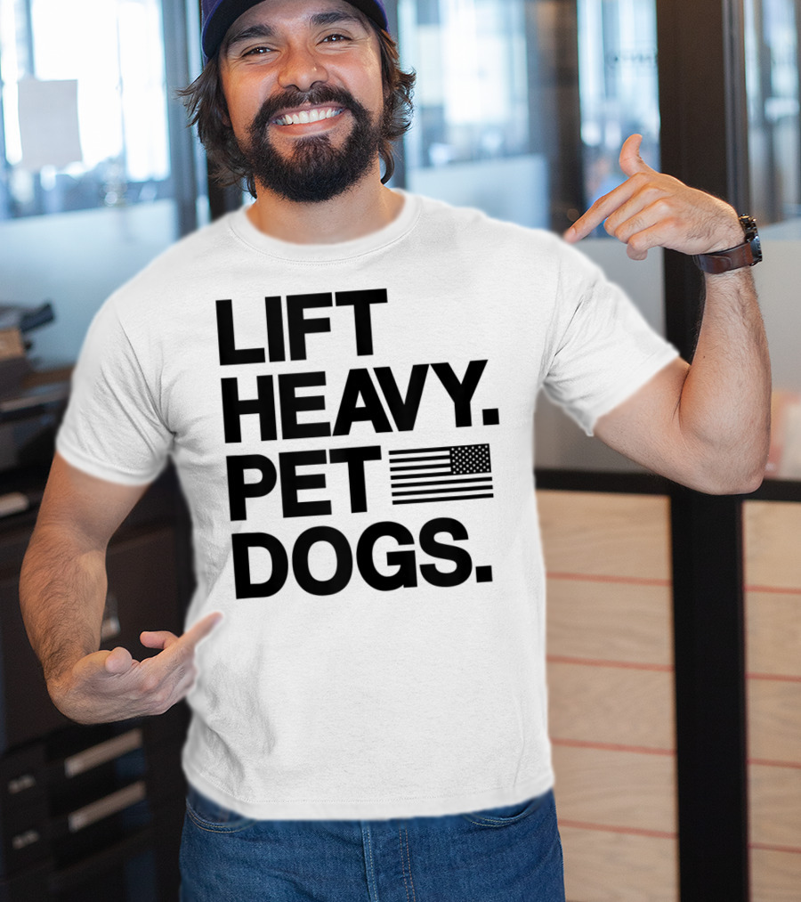 Lift Heavy Pet Dogs American Flag Gym For Weightlifters T-Shirt
