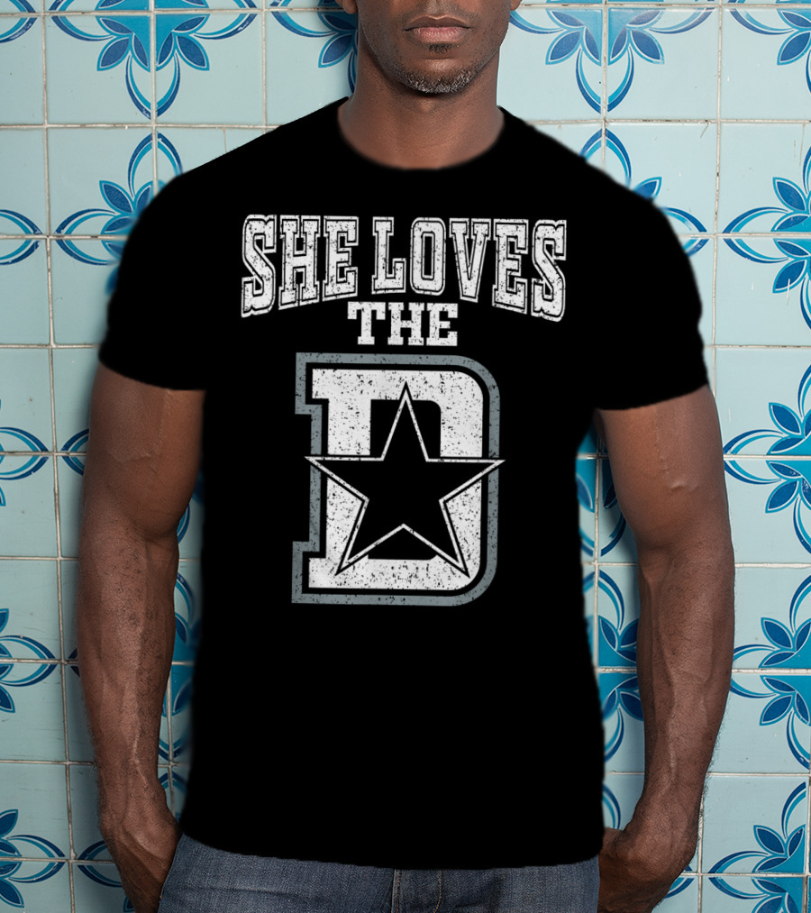 She Loves The D Dallas Texas City Funny 4D Star T-Shirt