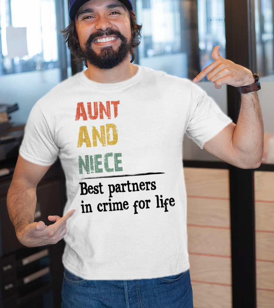 Aunt And Niece Best Partners In Crime For Life Vintage Family T-Shirt