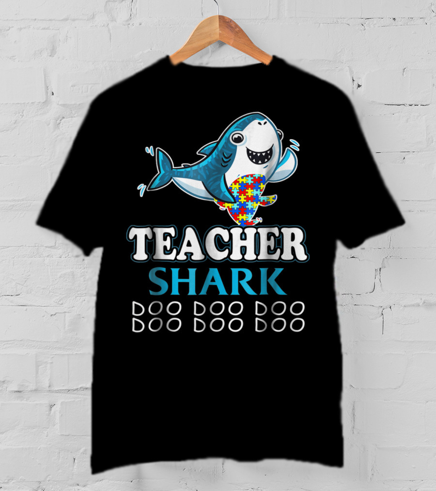Teacher Shark Doo Doo Doo Autism Puzzle Piece Fun T-Shirt