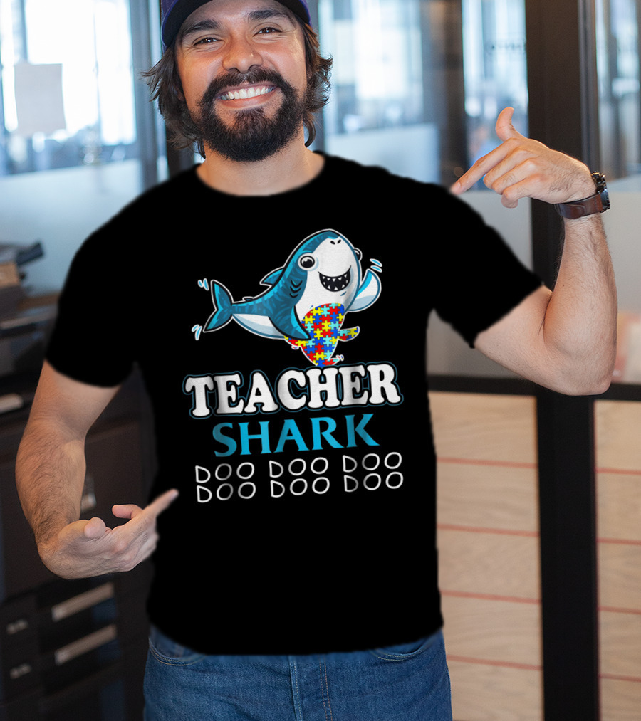 Teacher Shark Doo Doo Doo Autism Puzzle Piece Fun T-Shirt
