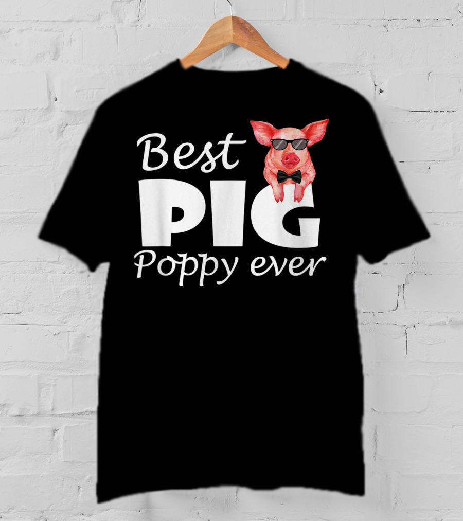 Best Pig Poppy Ever T-Shirt