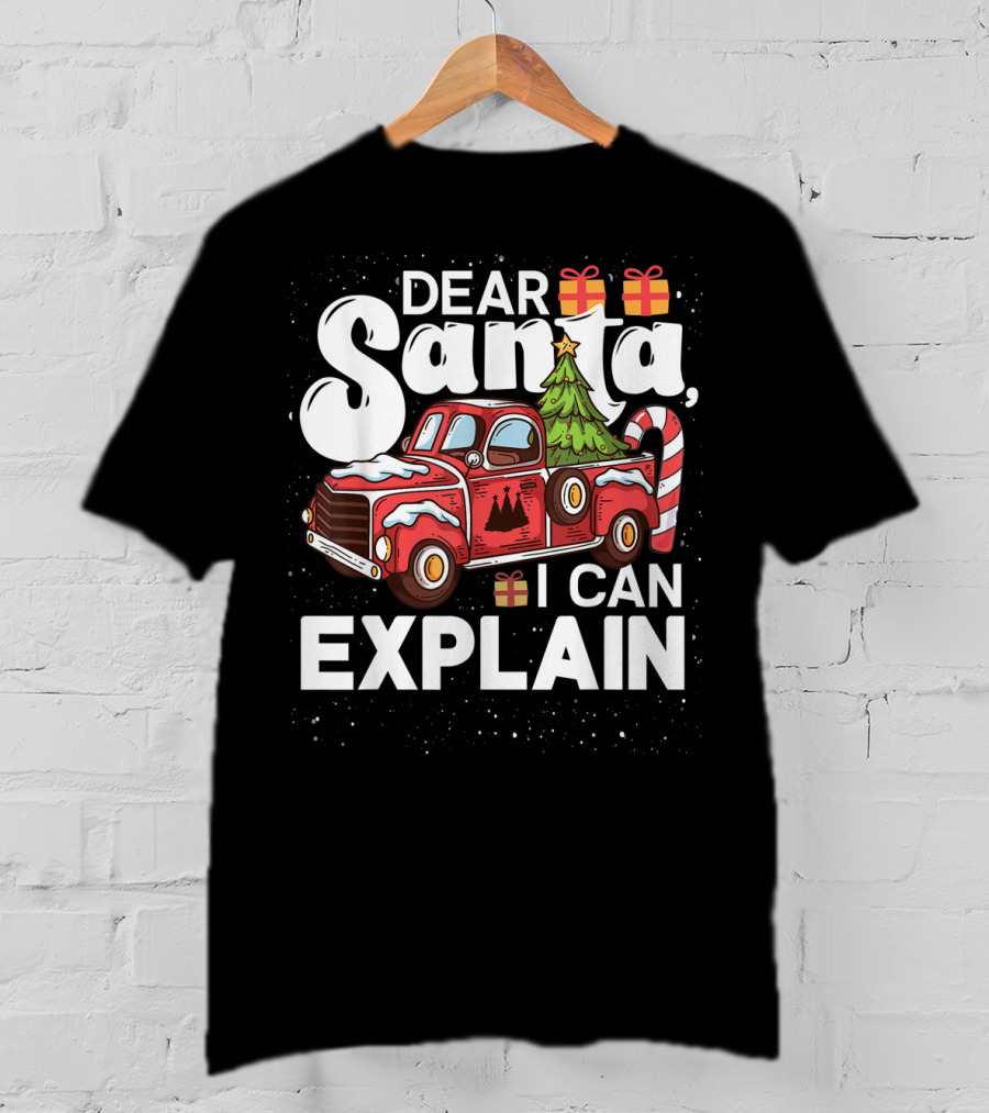 Dear Santa I Can Explain Red Truck Christmas Tree Candy Cane T-Shirt
