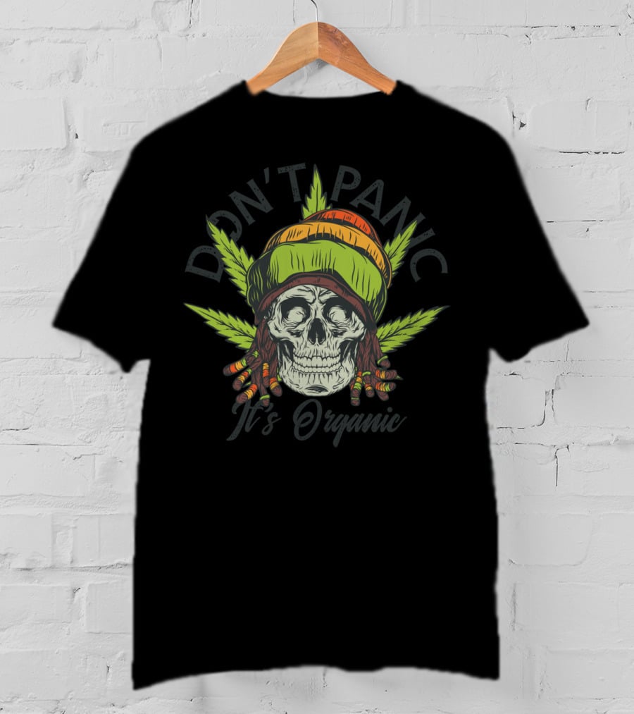 Don't Panic It's Organic Skull With Rasta Hat And Cannabis Leaves T-Shirt