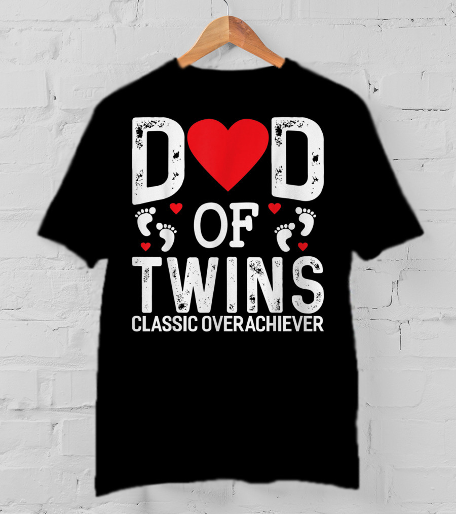 Dad Of Twins Heart Footprints Classic Overachiever Twins T-Shirt